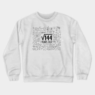 twelve years old Crewneck Sweatshirt